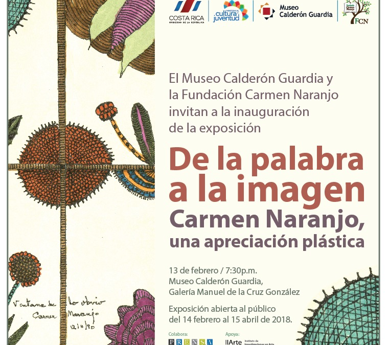 Inauguración de la exposición: “De la palabra a la imagen: Carmen Naranjo, una apreciación plástica”